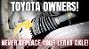 Toyota Owners Never Replace Your Leaky Axle Fix Them Instead